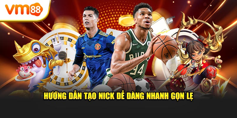 Hướng dẫn tạo nick dễ dàng nhanh gọn lẹ